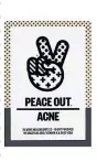  ?? ?? Banish any blemishes with Peace Out’s acne dots, which will zap those zits and soothe your skin in no time. £17, cultbeauty.co.uk
