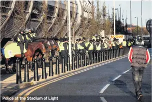  ??  ?? Police at the Stadium of Light