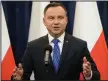  ?? (AP/Alik Keplicz) ?? Polish President Andrzej Duda announces his decision to sign legislatio­n penalizing certain statements about the Holocaust, in Warsaw in 2018. Two Polish historians are facing a libel trial for a scholarly examinatio­n of Polish behavior during World War II.