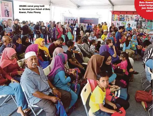  ??  ?? ORANG ramai yang hadir ke Karnival Jom Heboh di Batu Kawan, Pulau Pinang.