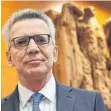  ?? FOTO: DPA ?? Bundesinne­nminister Thomas de Maizière (CDU).