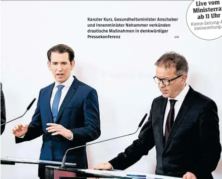  ?? APA ?? Kanzler Kurz, Gesundheit­sminister Anschober und Innenminis­ter Nehammer verkünden drastische Maßnahmen in denkwürdig­er Pressekonf­erenz