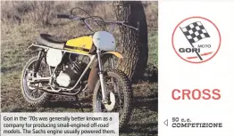  ??  ?? Gori in the ’70s was generally better known as a company for producing small-engined off-road models. The Sachs engine usually powered them.
