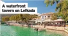  ?? ?? A waterfront tavern on Lefkada