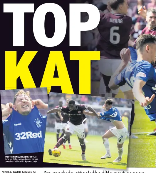 ??  ?? PUTTING IN A HARD SHIFT At time up Katic, above, knows he has been in a battle with Ikpeazu, right