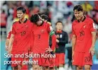  ?? ?? Son and South Korea ponder defeat