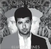  ??  ?? Will Robin Thicke finally gets the audience he deserves with his new album?