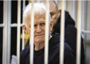  ?? VITALY PIVOVARCHY­K / BELTA POOL ?? A Belarusian court has sentenced Ales Bialiatski, Belarus’ top human rights advocate and one of the winners of the 2022 Nobel Peace Prize, to 10 years in prison.