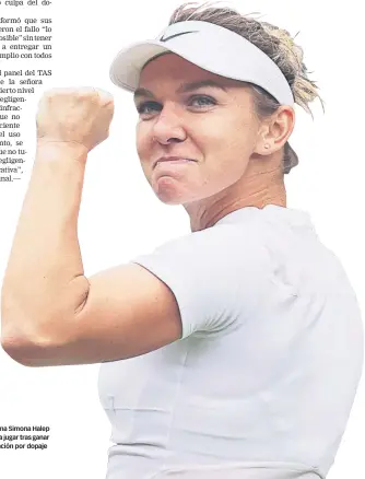  ?? ?? La rumana Simona Halep volverá a jugar tras ganar su apelación por dopaje