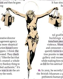 ??  ?? Consumer Jesus (2004) by Banksy. (Richard Young/REX/ Shuttersto­ck/SIPA)