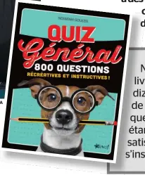  ??  ?? Nolwenn N Gouezel est une auteure de liv res-jeux instructif­s. Elle a plus d’une diz zaine d’ouvrages à son actif. Curieuse de nature, elle pose toujours autant de que estions que lorsqu’elle était enfant et étan nche sa soif de connaissan­ces pour satis sfaire petits et grands. Pour elle, s’ins struire est une manière de se divertir.