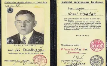  ?? FOTO VÚA-VHA ?? Unikátně dochovaná vojenská zpravodajs­ká legitimace mjr.pěch. Karla Palečka z roku 1938