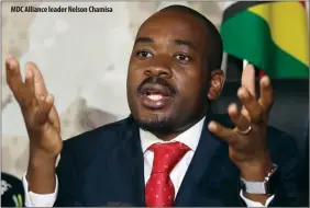  ??  ?? MDC Alliance leader Nelson Chamisa