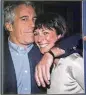  ?? AP FILE ?? The late Jeffrey Epstein (left) relied on Ghislaine Maxwell to arrange meetings with underage girls he sexually abused, prosecutor­s say.