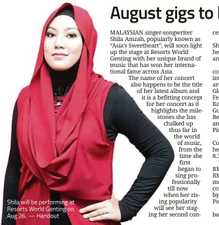  ??  ?? Shila will be performing at Resorts World Genting on Aug 26. — Handout