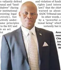  ??  ?? Answer needed: Chief Justice Mogoeng Mogoeng