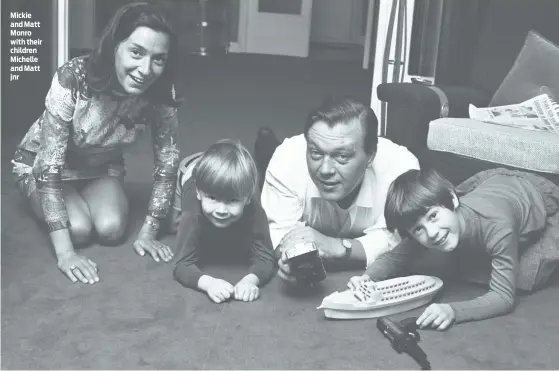  ?? PHOTO: GETTY IMAGES ?? Mickie and Matt Monro with their children Michelle and Matt jnr