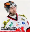  ??  ?? Henrik Löwdahl.