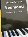  ?? FOTO: BK ?? Das Buch „Neumond. In einem anderen Leben“von Elisabeth Heck umfasst 110 Seiten. Als Taschenbuc­h ist es für 10,40 Euro erhältlich. Erschienen ist es im Papierfres­serchens MTM-Verlag, ISBN 978-3-86196-701-9.