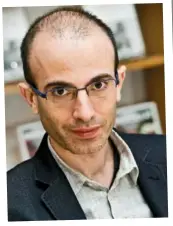  ??  ?? Harari says wealthy people will become godlike creatures with the ability to read minds and engineer life.