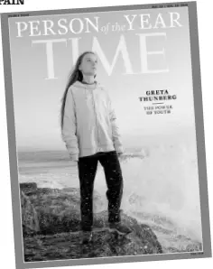  ?? AP ?? This photo provided by TIME magazine shows Greta Thunberg, who has been named TIME’s youngest Person of the Year on Wednesday. The media franchise said Wednesday on its website that Thunberg is being honoured for work that transcends background­s and borders.