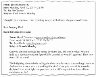  ??  ?? This is an excerpt from an email ex-UNM athletic director Paul Krebs wrote to Jay McCleskey, Gov. Susana Martinez’s aide, during a coaching search.