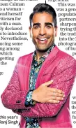  ??  ?? Looking for a man: this year’s Strictly contestant Ranj Singh