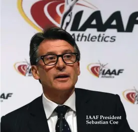  ??  ?? IAAF President Sebastian Coe