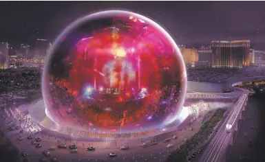  ?? PHOTOS FROM MADISON SQUARE GARDEN CO. ?? It was announced that the MSG Sphere in Las Vegas will open in 2020.