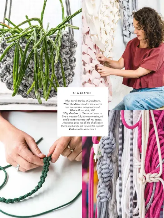  ??  ?? THIS PAGE, CLOCKWISE FROM TOP LEFT: The knotted plant pod is one of Sarah’s most popular products; the artist is seen adjusting a collaborat­ion she worked on with Kvadrat Maharam, using their fabric; the artist makes a concerted and conscious effort to...