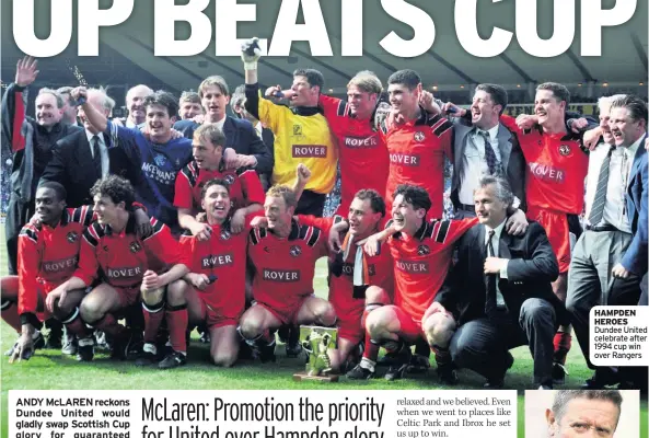  ??  ?? HAMPDEN HEROES Dundee United celebrate after 1994 cup win over Rangers