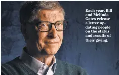  ?? ROBERT HANASHIRO, USA TODAY ?? Each year, Bill and Melinda Gates release a letter updating people on the status and results of their giving.