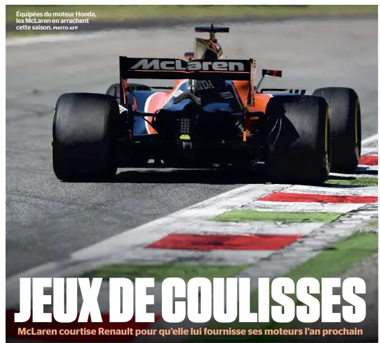  ?? PHOTO AFP ?? Équipées du moteur Honda, les Mclaren en arrachent cette saison.