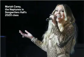  ??  ?? Mariah Carey, the Neptunes in Songwriter­s Hall’s 2020 class