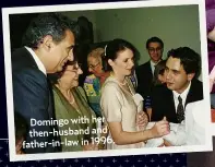  ??  ?? Domingo with her then-husband and father-in-law in 1996.