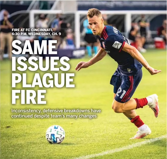  ?? CHICAGO FIRE ?? Midfielder Fabian Herbers says the long layoffs caused by the COVID-19 pandemic have prevented the Fire from finding their rhythm.