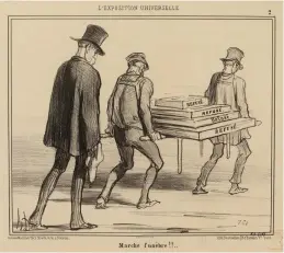  ??  ?? 1. Marche funèbre!!…No. 2 (L’Exposition Universell­e), 1855, Honoré Daumier (1808–79), lithograph, 27.6 × 36.6cm