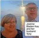  ?? ?? Joanne Bladen-Kay and her husband Tony