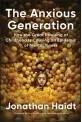  ?? COURTESY OF PENGUIN PRESS ?? “The Anxious Generation: How the Great Rewiring of Childhood is Causing an Epidemic of Mental Illness” by Jonathan Haidt is among the top-selling nonfiction releases at Southern California’s independen­t bookstores.