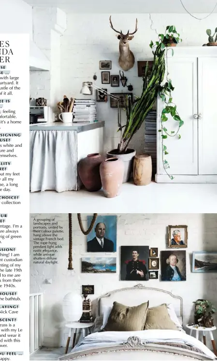  ?? ?? A grouping of landscapes and portraits, united by their colour palette, hang above the vintage French bed. The rope-hung pendant light adds rustic elegance, while antique shutters diffuse natural daylight.