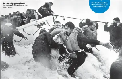  ??  ?? Survivors from the stricken ferry struggled to get ashore in heavy seas.