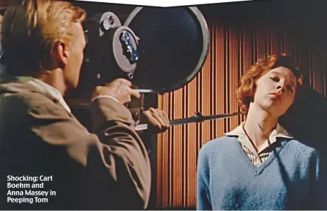  ?? ?? Shocking: Carl Boehm and Anna Massey in Peeping Tom