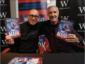  ?? ?? Mark Hateley and Graeme Souness at Waterstone­s yesterday