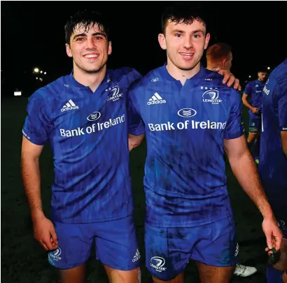  ?? RAMSEY CARDY/SPORTSFILE ?? Jimmy O’Brien (left) and Hugo Keenan are among the young Leinster players making the most of their chance to step up on to the big stage