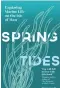  ?? ?? Spring Tides
Fiona Gell (Weidenfeld & Nicolson, £16.99)