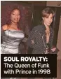  ?? ?? SOUL ROYALTY:
The Queen of Funk with Prince in 1998
Southbank Centre’s Meltdown festival, curated by Chaka Khan, will run from June 14 to June 23.