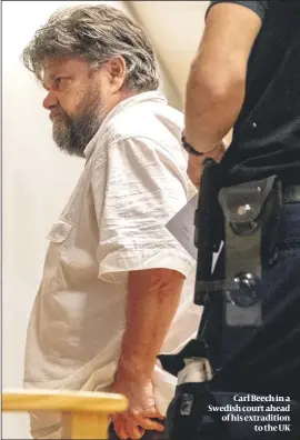  ?? PHOTO: GETTY IMAGES ?? Carl Beech in a Swedish court ahead of his extraditio­n to the UK