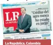  ??  ?? La República, Colombia 6 de marzo de 2017