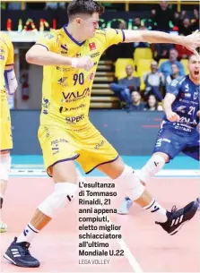  ?? LEGA VOLLEY ?? L’esultanza di Tommaso Rinaldi, 21 anni appena compiuti, eletto miglior schiacciat­ore all’ultimo Mondiale U.22