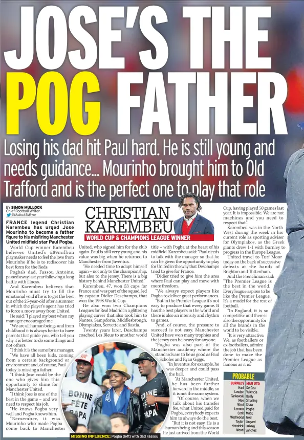  ??  ?? MISSING INFLUENCE: Pogba (left) with dad Fassou